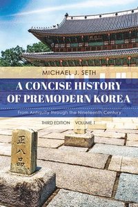 bokomslag A Concise History of Premodern Korea