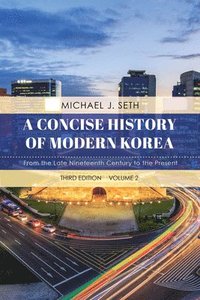 bokomslag A Concise History of Modern Korea