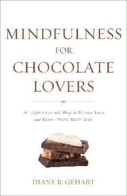 bokomslag Mindfulness for Chocolate Lovers
