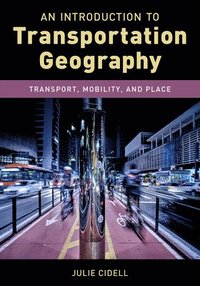 bokomslag An Introduction to Transportation Geography