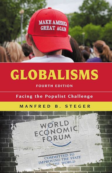 Manfred B. Steger - Globalisms, Inbunden