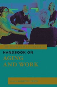 bokomslag The Rowman & Littlefield Handbook on Aging and Work