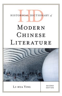 Historical Dictionary of Modern Chinese Literature 1