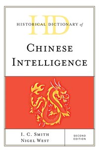 bokomslag Historical Dictionary of Chinese Intelligence