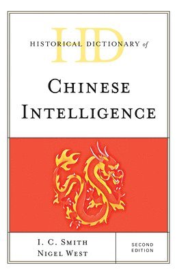 Historical Dictionary of Chinese Intelligence 1