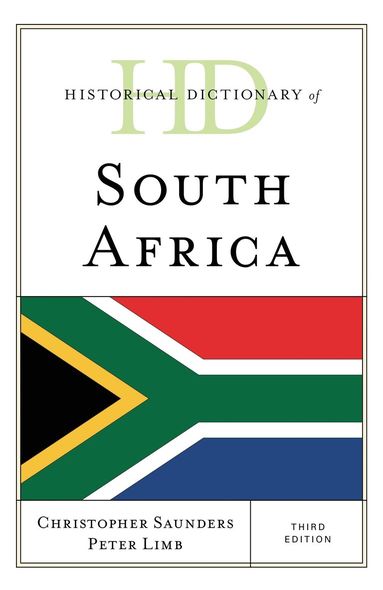 Christopher Saunders, Peter Limb - Historical Dictionary of South Africa, Inbunden