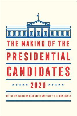 The Making of the Presidential Candidates 2020 1