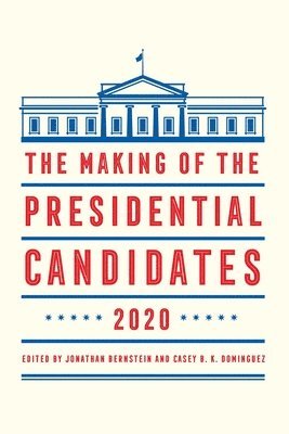 bokomslag The Making of the Presidential Candidates 2020