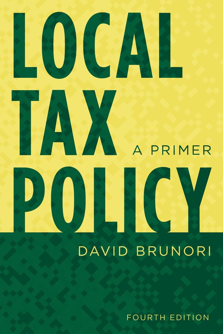 David Brunori - Local Tax Policy, Inbunden