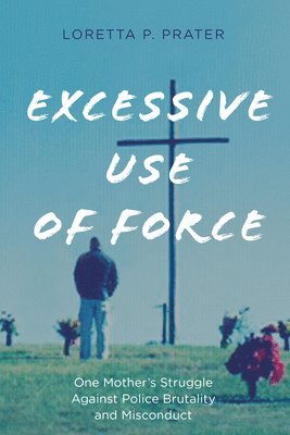 Excessive Use of Force 1