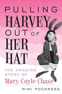 bokomslag Pulling Harvey Out of Her Hat