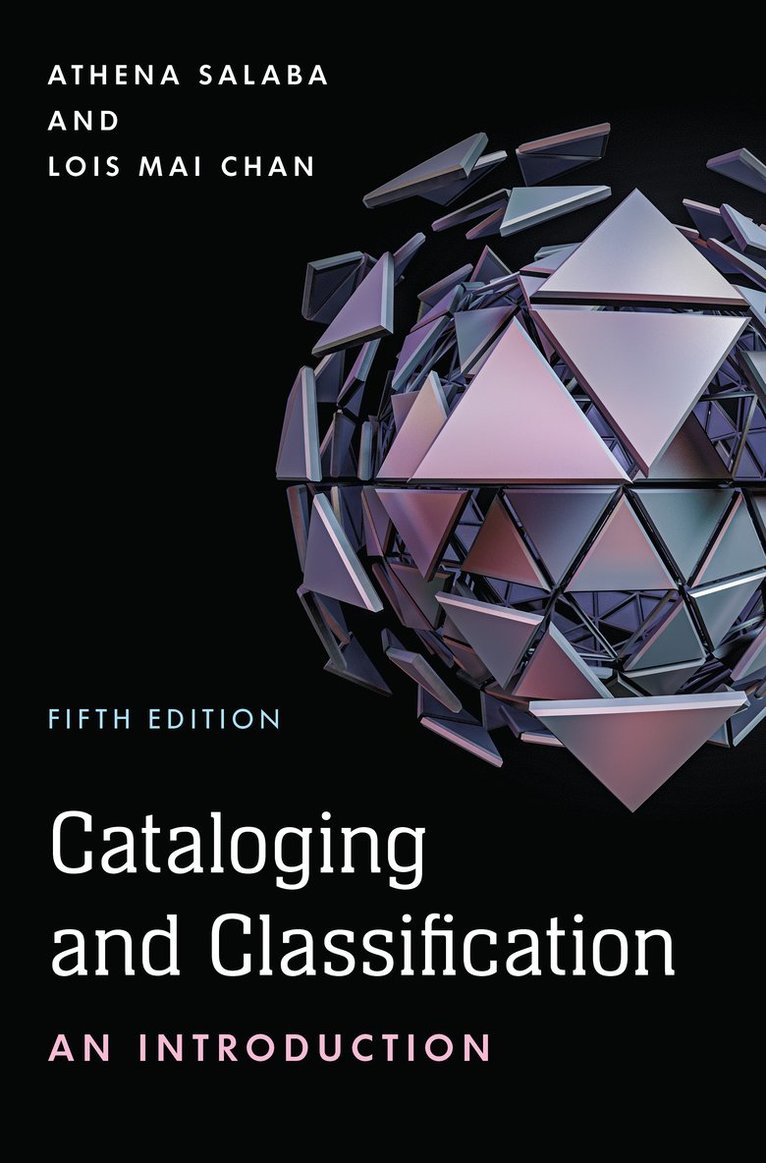 Athena Salaba, Lois Mai Chan - Cataloging and Classification, Inbunden