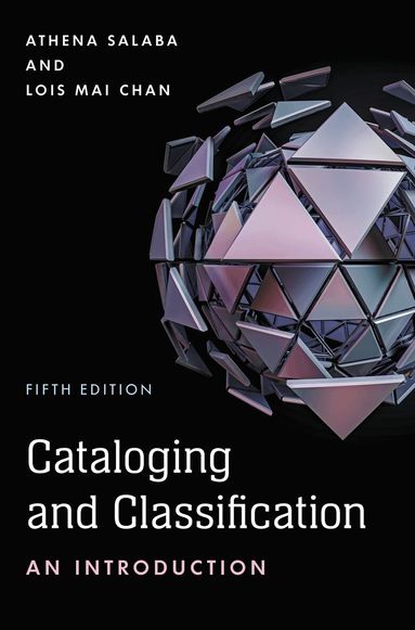 Athena Salaba, Lois Mai Chan - Cataloging and Classification, Häftad
