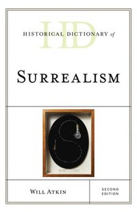 bokomslag Historical Dictionary of Surrealism