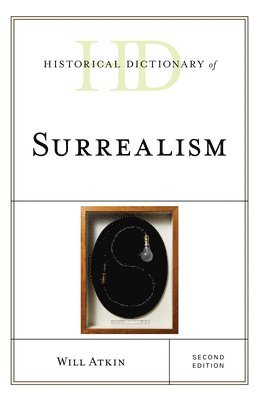 Historical Dictionary of Surrealism 1