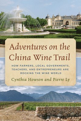 Adventures on the China Wine Trail 1