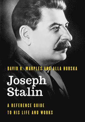 David R. Marples, Alla Hurska - Joseph Stalin, Inbunden