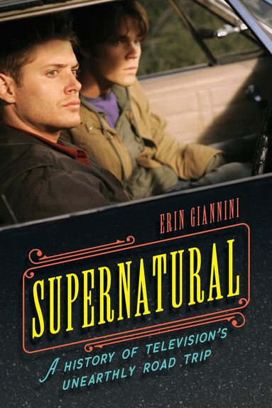 Erin Giannini - Supernatural, Inbunden