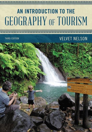 Velvet Nelson - Introduction to the Geography of Tourism, Häftad