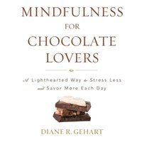 bokomslag Mindfulness For Chocolate Lovecb