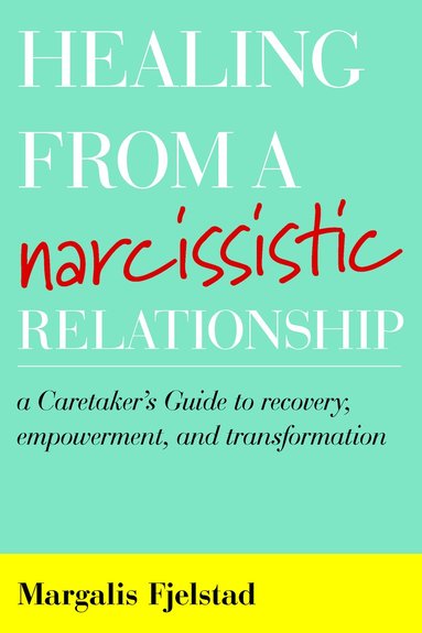 bokomslag Healing from a Narcissistic Relationship