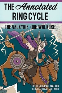 bokomslag The Annotated Ring Cycle