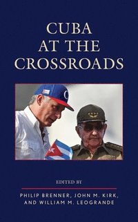 bokomslag Cuba at the Crossroads