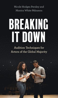 Nicole Hodges Persley, Monica White Ndounou - Breaking It Down, Inbunden