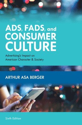 Ads, Fads, and Consumer Culture 1