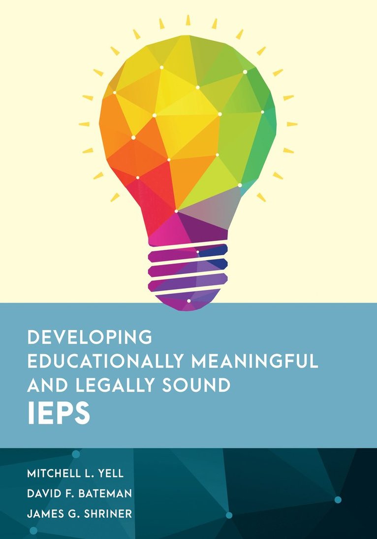 Developing Educationally Meaningful and Legally Sound IEPs 1