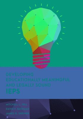 Developing Educationally Meaningful and Legally Sound IEPs 1