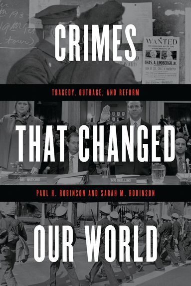 Paul H. Robinson, Sarah M. Robinson - Crimes That Changed Our World, Häftad