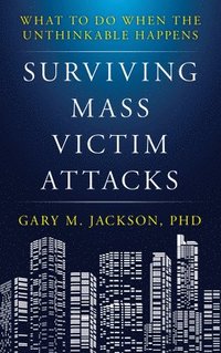 bokomslag Surviving Mass Victim Attacks
