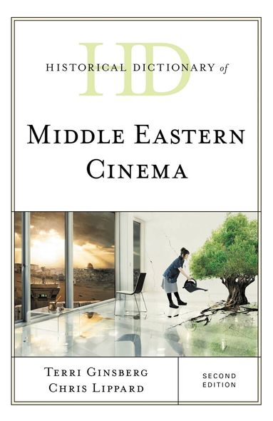 Terri Ginsberg, Chris Lippard - Historical Dictionary of Middle Eastern Cinema, Inbunden
