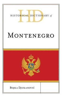 Historical Dictionary of Montenegro 1