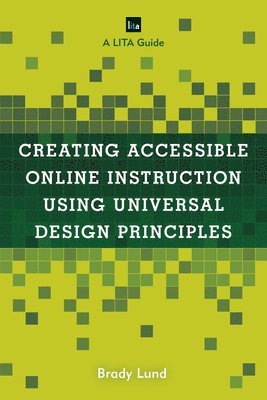 Creating Accessible Online Instruction Using Universal Design Principles 1