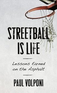 bokomslag Streetball Is Life
