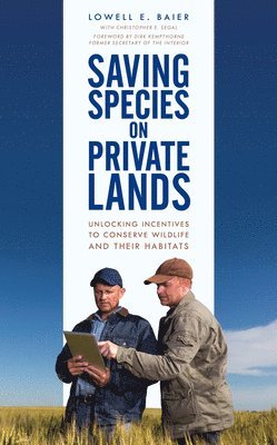 Saving Species on Private Lands 1