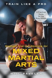 bokomslag Strength and Conditioning for Mixed Martial Arts