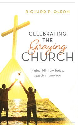 Celebrating the Graying Church 1