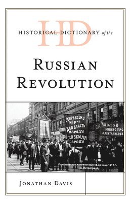 Historical Dictionary of the Russian Revolution 1