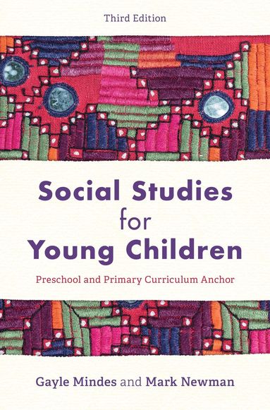 Gayle Mindes, Mark Newman - Social Studies for Young Children, Inbunden