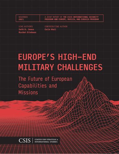 Seth G. Jones, Rachel Ellehuus - Europe's High-End Military Challenges, Häftad