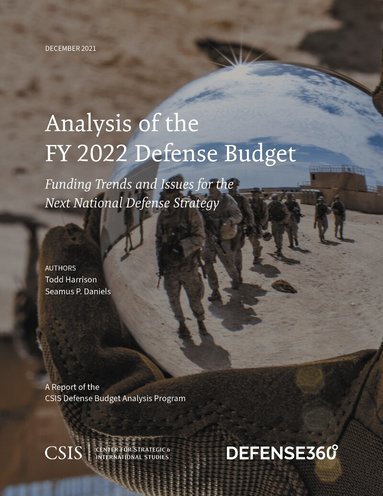 Todd Harrison, Seamus P. Daniels - Analysis of the FY 2022 Defense Budget, Häftad
