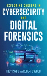 bokomslag Exploring Careers in Cybersecurity and Digital Forensics