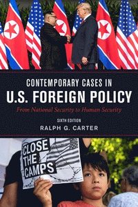 bokomslag Contemporary Cases in U.S. Foreign Policy