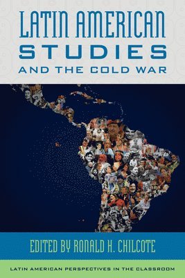 bokomslag Latin American Studies and the Cold War