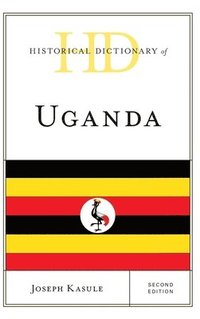 bokomslag Historical Dictionary of Uganda