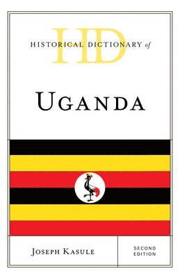 bokomslag Historical Dictionary of Uganda