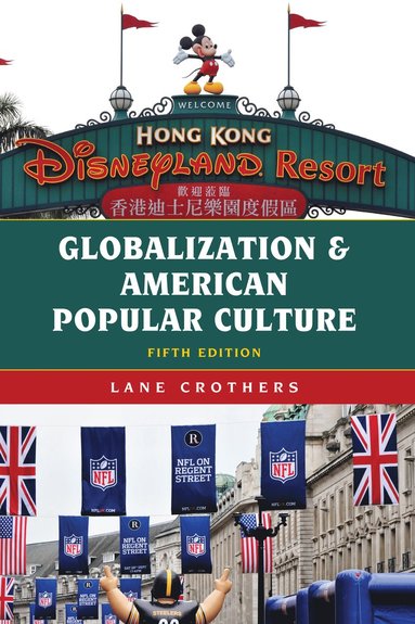 bokomslag Globalization and American Popular Culture